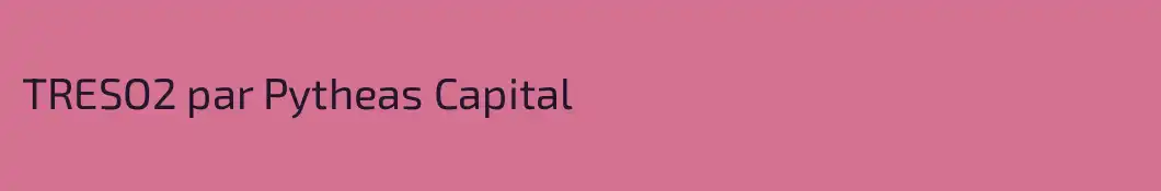 TRESO2 par Pytheas Capital